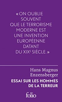 Essai sur les hommes de la terreur: Le perdant radical