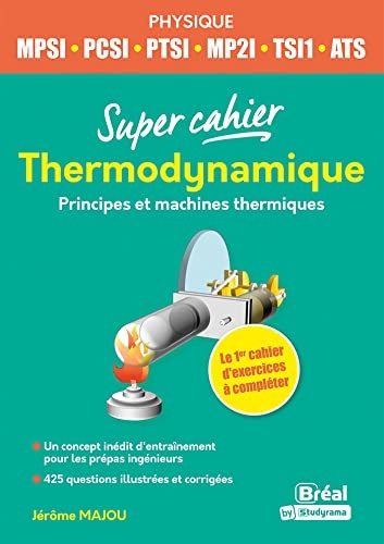 Thermodynamique: 1re année - MPSI PCSI, TSI 1, ATS
