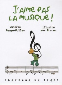 J'aime pas la musique !