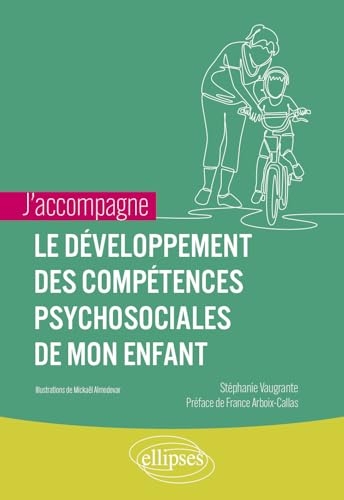 J'accompagne le développement des compétences psychosociales de mon enfant
