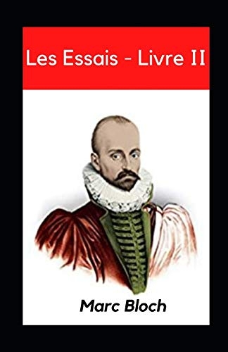 Les Essais - Livre II illustree [9798599073970]