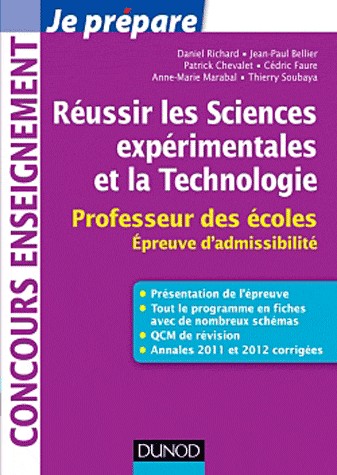 Réussir les Sciences expérimentales et la Technologie - Professeur des écoles. Epreuve d'admissibili: Professeur des écoles. Epreuve d'admissibilité