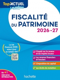 Top'Actuel Fiscalité du patrimoine 2026-2027