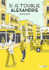 Si je t'oublie Alexandrie - Édition 10 ans