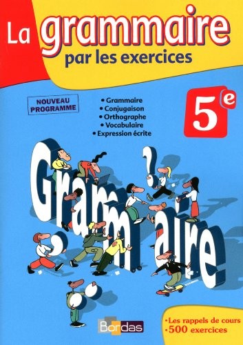 GRAMMAIRE PAR EXERCIC 5E 2010