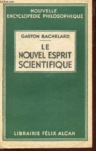 Le nouvel esprit scientifique [9782130413868]