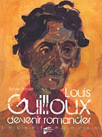 Louis Guilloux : devenir romancier