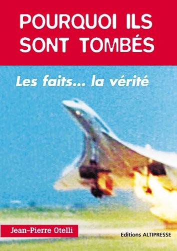 Pourquoi ils sont tombés : Les Faits... la vérité