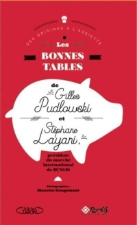 Les Bonnes tables de Gilles Pudlowski et Stéphane Layani