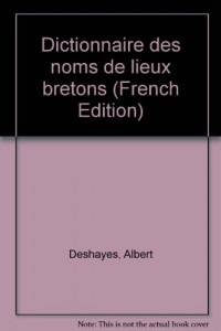 Dictionnaire des noms de lieux bretons