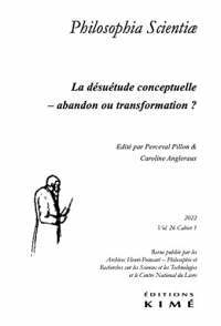Philosophia scientiae vol.26/1 - la desuetude conceptuelle - abandon ou transformation ?