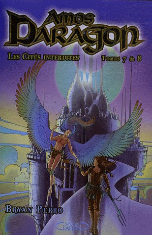 Amos Daragon - tomes 7 et 8 Les cités interdites