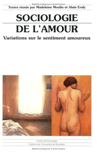 Sociologie de l'amour : Variations sur le sentiment amoureux