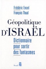Géopolitique d'Israël : Dictionnaire pour sortir des fantasmes
