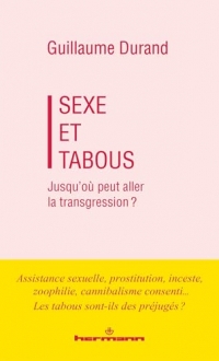 Sexe et Tabous: Jusqu'où peut aller la transgression ?