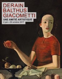 Derain, Balthus, Giacometti : Une amitié artistique