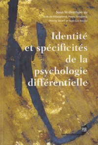 Identité et spécificités de la psychologie différentielle