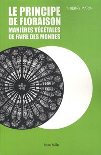 Le principe de floraison : Manières végétales de faire des mondes