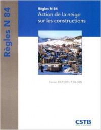 Règles N 84: Action de la neige sur les constructions