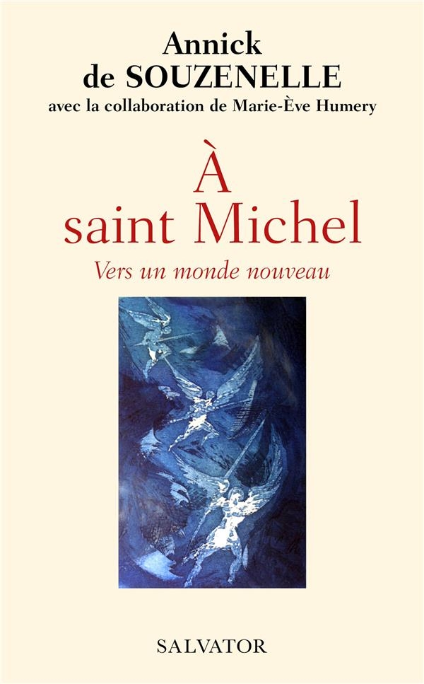 A saint Michel: Vers un monde nouveau