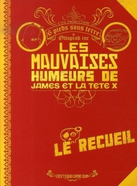 Mauvaises humeur de James et la tête X