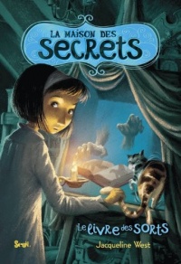 Le Livre des sorts. La Maison des secrets, tome 2 (2)