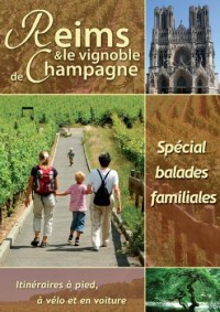 Reims et le Vignoble de Champagne - Special Balades Familiales