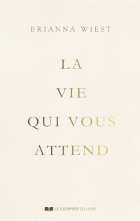 La vie qui vous attend