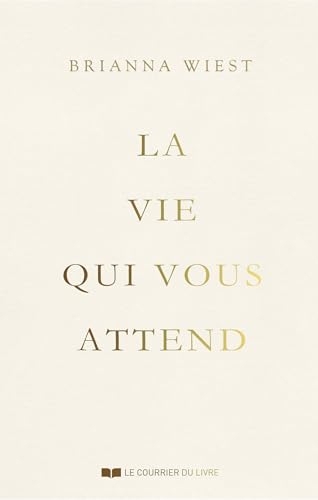 La vie qui vous attend