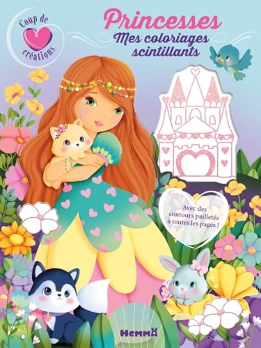 Coup de coeur créations - Mon coloriage pailleté - Livre coloriage princesses - 4 ans - Princesses - coloriage contours pailletés