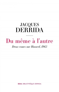 Du même à l'autre: Deux cours sur Husserl, 1963