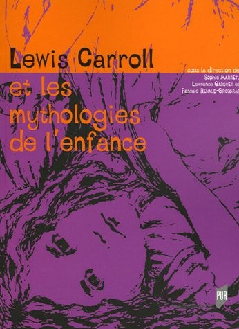 Lewis Carroll et les mythologies de l'enfance