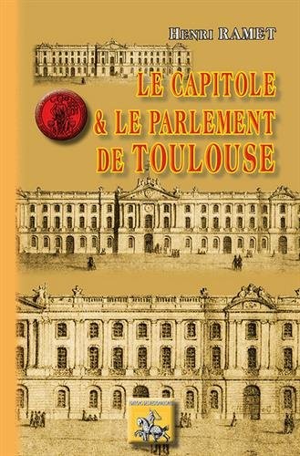 Le Capitole et le parlement de Toulouse