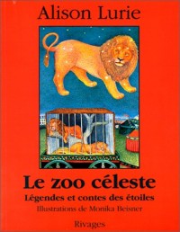 Le Zoo céleste : Légendes et contes des étoiles