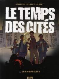 LE TEMPS DES CITES T01