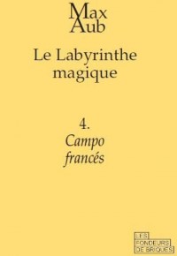 Le labyrinthe magique, Tome 4 : Campo francés