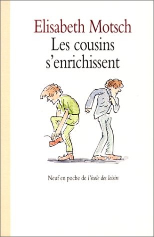 Les cousins s'enrichissent