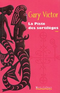 La Piste des sortilèges