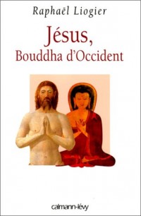 Jésus Bouddha d'Occident