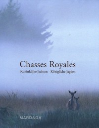 Chasses Royales : Pour une gestion intégrée de la faune sauvage, 25 années au service d'une initiative royale, édition français-flamand-allemand