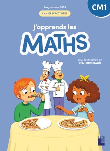 J'apprends les Maths CM1 Cahier d'activités - Programmes 2026