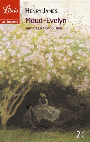 Maud-Evelyn : Suivi de La Mort du lion