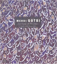 Mehdi QOTBI : Le voyage de l'écriture