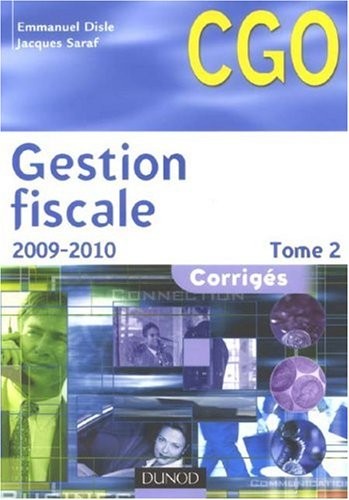 Gestion fiscale : Corrigés Tome 2