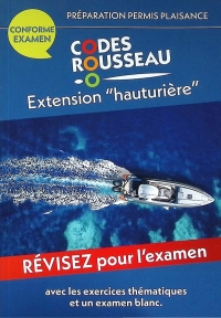 Code Rousseau extension hauturière: Préparation au permis plaisance hauturier