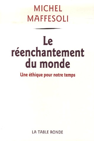 Le réenchantement du monde