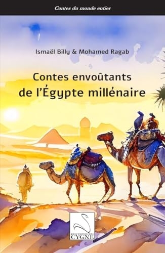 Contes envoûtants de l'Égypte millénaire