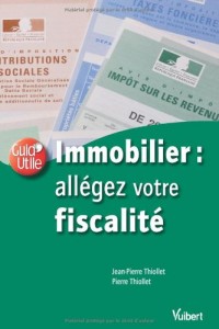 Immobilier : allégez votre fiscalité