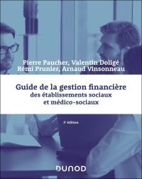 Guide de la gestion financière des établissements sociaux et médico-sociaux - 4e éd.