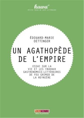 Un agathopède de l'empire